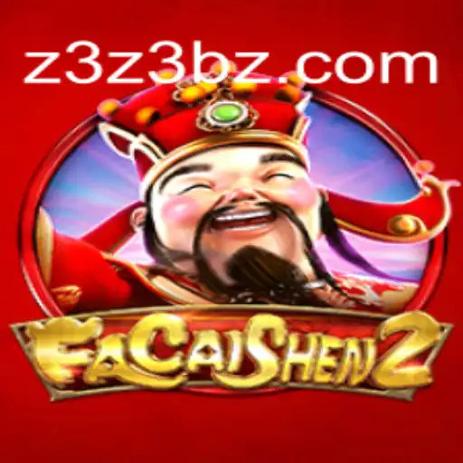 Descubra o Fascinante Mundo de FaCaiShen2 no Z3Z3.COM